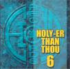 HOLY-ER THAN THOU 6 - CD - BLACK DEATH METAL - Hard Rock & Metal