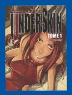 UNDERSKIN. (Tome 1. - Heaven City.) - Lovinelli - Dall´Oglio. - Les Humanoïdes Associés. - Mangas [french Edition]