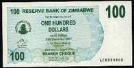ZIMBABWE :  100  Dollars - Bearer Cheque - 2006 - UNC - Zimbabwe