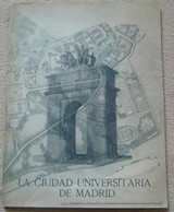 La Ciudad Universitaria De Madrid - Autres & Non Classés