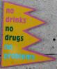 NO DRINKS - NO GRUGS - NO PROBLEMS   (BLEU) - Associazioni