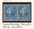 FRANCE N°217 25C S 30C BLEU TYPE SEMEUSE CAMEE SURCHARGE HAUTE ET A DROITE NEUF SANS  CHARNIERE - Neufs