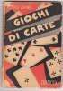 1949 GIOCHI DI CARTE - EDIZIONE CORTICELLI - Autres & Non Classés