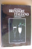 PBH/1  Trimani BRINDARE ITALIANO-VINI SPUMANTI Fabbri Ed.1984/Carpenè/Cinzano/champagne/VINO - House & Kitchen