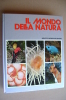 PBH/9 Pretto Minelli IL MONDO DELLA NATURA Mondadori 1975/PIANTE/INVERTEBRATI/VERTEBRATI/ANIMALI - Natur
