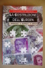 PBH/34 François Massoulié - Gilles Gantelet - Denis Genton LA COSTRUZIONE DELL´EUROPA Giunti Casterman 1997 - Société, Politique, économie