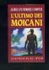 FENIMORE COOPER J. "L' Ultimo Dei Moicani". 1° Ed. Illustrata RIZZOLI CLUB 1993 - Azione E Avventura