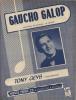 Gaucho Galop - Tony Geys - Choral