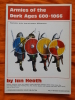 LIVRE - MILITARIA - ARMIES OF THE DARK AGES 600 / 1066 - I. HEATH - A WAR GAMES RESEARCH GROUP PUBLIC. - Anglais