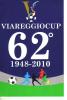 Viareggio-coppa Carnevale -torneo Mondiale Di Calcio 62° -2010 - Viareggio