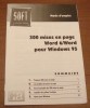 300 Mises En Page Word 6 Windows 95 Soft Collection Micro Application Manuel Seul Mode D´emploi - Informatique