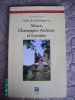 1994 Guide Des Pelerinages En ALSACE CHAMPAGNE ARDENNE  ET LORRAINE ELEONORE BRISBOIS - Champagne - Ardenne