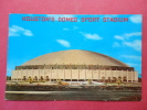 > TX - Texas > Houston   Domed Stadium   Early Chrome ========    Ref 606 - Houston