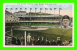 SPORTS, BASEBALL - POLO GROUNDS, NATIONAL LEAGUE BASEBALL  PARK - NEW YORK CITY, NY - TRAVEL IN 1929 - - Baseball