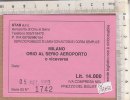 PO4785B# Biglietto AUTOBUS - CORRIERA . MILANO-ORIO AL SERIO AEROPORTO 1993 - Europa