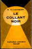 Denoël Collection Policière N° 11 - Le Collant Noir - E. Le Lauraguais - ( 1959 ) . - Denöl, Coll. Policière