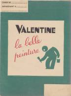 PR 108/  PROTEGE CAHIER-      PEINTURE VALENTINE - Verf & Lak