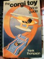 THE CORGI TOY Price Guide - Livres Sur Les Collections