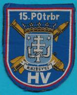 CROATIA, ARMY SLEEVE PATCH, 15. POTRBR KRIZEVCI - Stoffabzeichen
