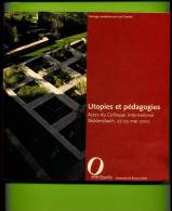 Livre - Alsace - Waldersbach - Utopies Et Pédagogies : Actes Du Colloque International - Mai 2002 - Alsace