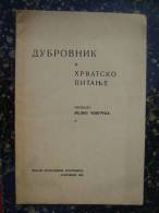 Croatia-Serbia-Dubrovnik I Hrvatsko Pitanje-1939       (k-2) - Langues Slaves