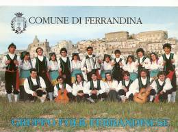 L-COMUNE DI FERRANDINA(MATERA)GRUPPO FOLK FERRANDINESE - Matera