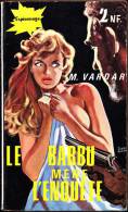 M. Vardar - Le Barbu Mène L'enquête - Presses Internationales - ( 1962 ) . - Altri & Non Classificati