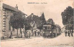 39 -ORGELET : LA POSTE .TRAMWAY BEAU PLAN ET ANIMATION.CPA TOP !!! - Orgelet