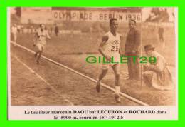 ATHLÉTISME - LE TIRAILLEUR MAROCAIN DAOU BAT LECURON ET ROCHARD DANS LE 5000m.- OLYMPIADE, BERLIN 1936 - TIRAGE LIMITÉ - - Athletics