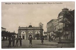 BEJA -  Praça De D. Manuel (Egreja Da Misericordia E Paços Do Concelho)( Ed. J. Vianna) Carte Postale - Beja