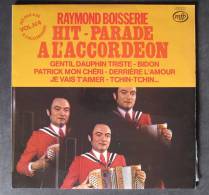 Hit´ Parade De L´accordéon Vol 4  Raymond BOISSERIE - Ediciones De Colección