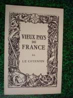 VIEUX PAYS DE FRANCE -  LE COTENTIN ( Manche ) - Mapas Topográficas