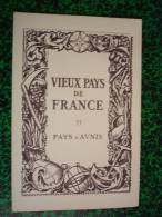 VIEUX PAYS DE FRANCE -  PAYS D´AUNIS  ( Saintonge - Charente-Maritime - Région Poitou-Charentes ) - Topographical Maps