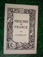 VIEUX PAYS DE FRANCE -  ROUSSILLON  (Pyrénées-Orientales  - Région Languedoc-Roussillon ) - Carte Topografiche