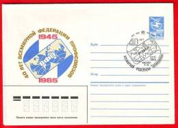 USSR / CCCP, Cancelled Pre-paid Envelope, International Feredation Of Syndicates, 1985 - Otros & Sin Clasificación