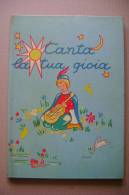 PEV/10 Collana Palloncini CANTA LA TUA GIOIA Edizioni Paoline 1960/illustrato Delastre - Antiguos