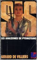 Les Amazones De Pyongyang - SAS N°91 Par Gérard De Villiers - 1988 - 249p - SAS