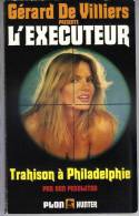 Trahison à Philadelphie Par Don Pendleton - L'éxécuteur N°66 - Ed. Plon,1987 - 220p - Plon