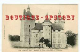 23 - CHENERAILLES - Edition De Nussac N° 120 < Chateau D´Etansagne - Dos Scané - Chenerailles