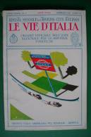 RA#08#10 LE VIE D'ITALIA 1931/CAMPIGNA/PIAZZOLA/VENTIMIGLIA/ASIAGO/ORUNE/FONNI/BITTI - Turismo, Viaggi