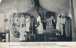 ( CPA 93 )  LA COURNEUVE  /  Cantine De La Courneuve-Aubervilliers - Oeuvre Des Trains De Blessés De La Presse Française - La Courneuve