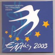 Authentic-Original-Official   Triptych "E.E Greek Presidency" All 6 BU Coins 2003 Plus EURO 10 Silver Coin !! - Greece