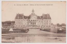 CHATEAU DE VAUX LE VICOMTE - FACADE SUD - PETITE DECHIRURE A GAUCHE - Vaux Le Vicomte