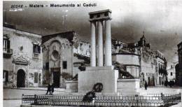 Cartolina  D´epoca        "  Matera -  Monumento Ai Caduti   " - Matera