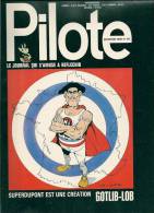 PILOTE N° 672 Du 21 /09/1972  .Dessin Couverture De LOB+GOTLIB .Superdupont Echec Aux Empoisonneurs. - Pilote