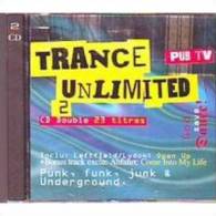 Trance Unlimited   °°°°°   Vol 2  //   2cd    23TITRES - Dance, Techno En House