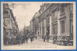 CPA - SEINE SAINT DENIS - SAINT DENIS - LA GRANDE POSTE - Belle Animation, Attroupement Et Petit Commerce De Rue - AC/65 - Saint Denis