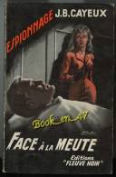 {25202} J.B. Cayeux; Espionnage N° 156. EO 1958.  " Face à La Meute "  " En Baisse " - Fleuve Noir