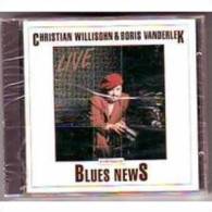 Christian Willisohn Boris Vanderlek  °  BLUES NEWS - Blues