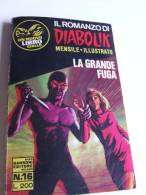 P069 Romanzo Diabolik, La Grande Fuga, Mensile Illustrato, Sansoni Editore, N. 16 Settembre 1970, Buonissime Condizioni - Action & Adventure